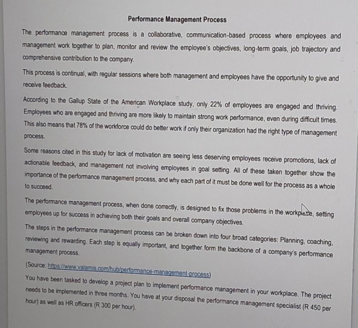  Performance Management Process The performance management process is a collaborative, communication-based