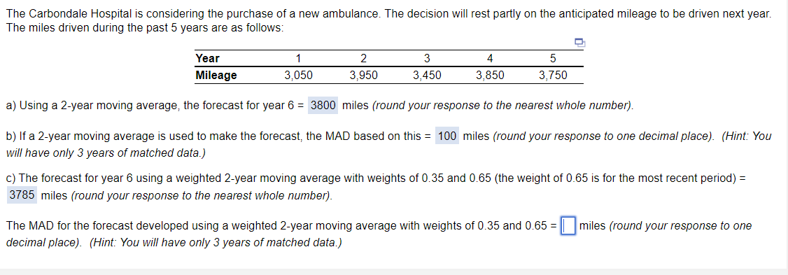 d) Using exponential smoothing with = 0.20 and the forecast for year