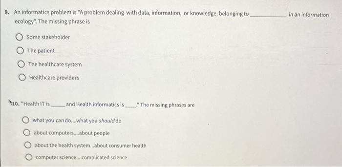  9. An informatics problem is "A problem dealing with data, information,