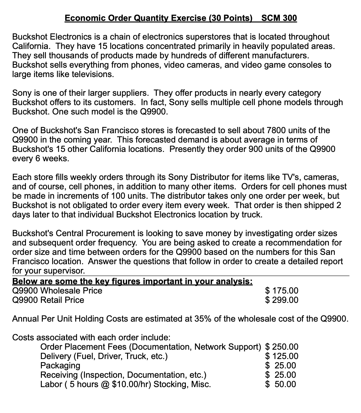 often they want to order. Remember, the weekly demand is 150 units.