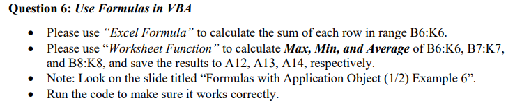 6. Complete in Excel and show your work Question 6: Use Formulas