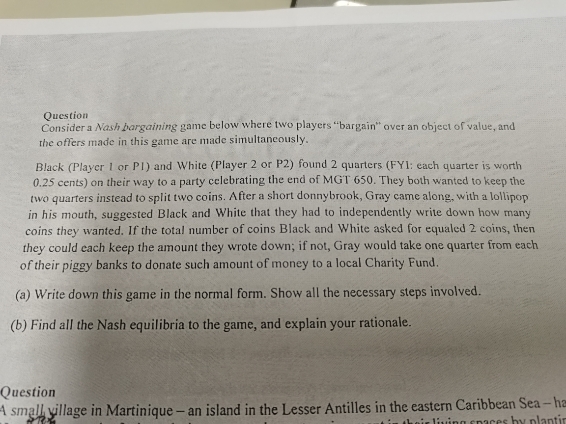  Question Consider a Nash bargaining game below where two players "bargain"