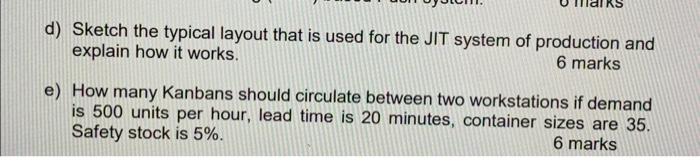  d) Sketch the typical layout that is used for the JIT
