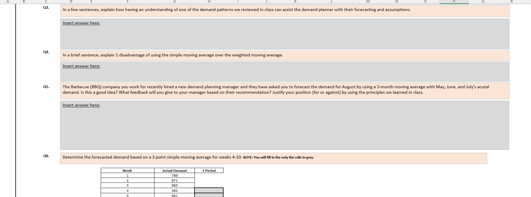 Excel formulas must be used for all calculations NOTE: You will fill