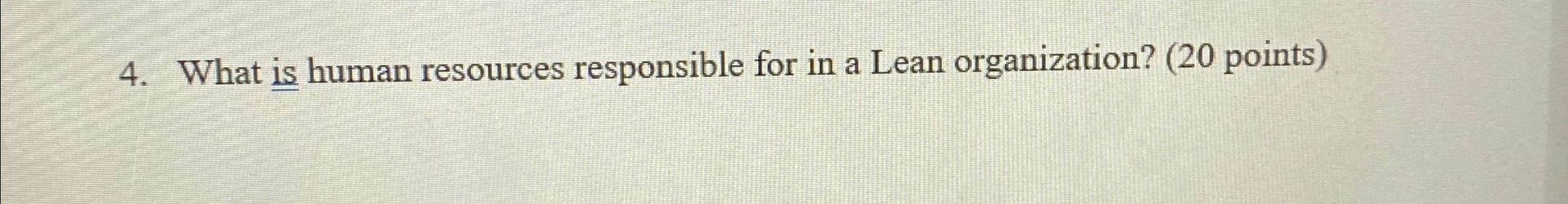 What is human resources responsible for in a Lean organization? (20