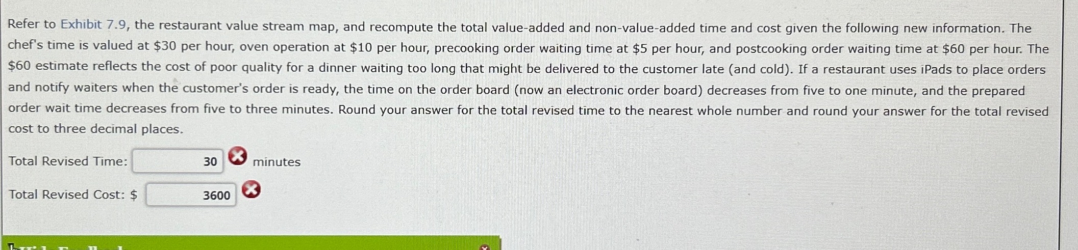  Refer to Exhibit 7.9, the restaurant value stream map, and recompute