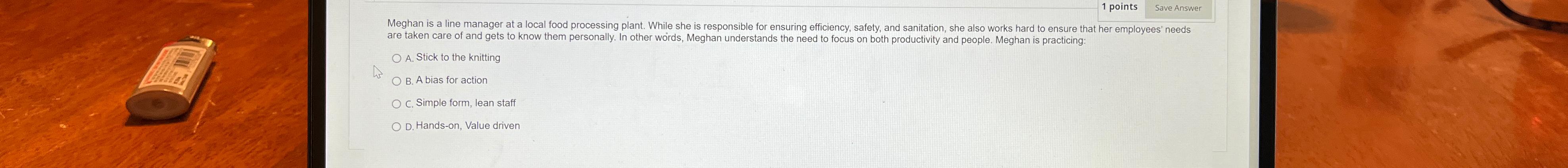  1 points Save Answer Meghan is a line manager at a