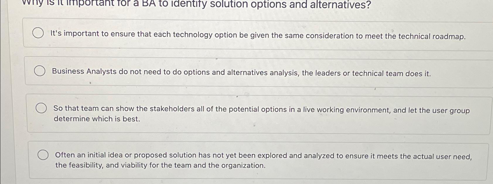  It's important to ensure that each technology option be given the