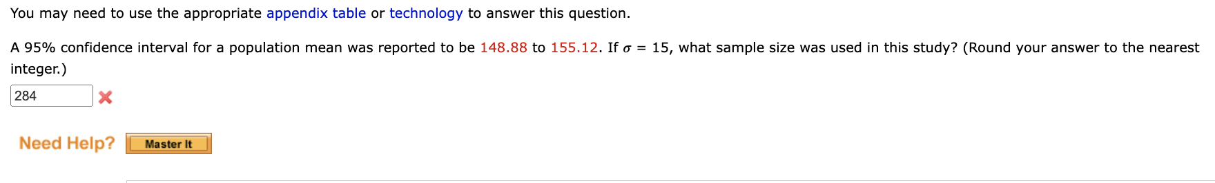 You may need to use the appropriate appendix table or technology
