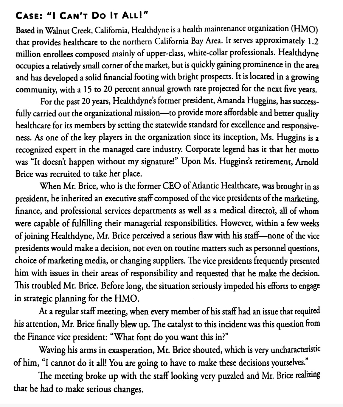 Answer the question below from the above case study only question number