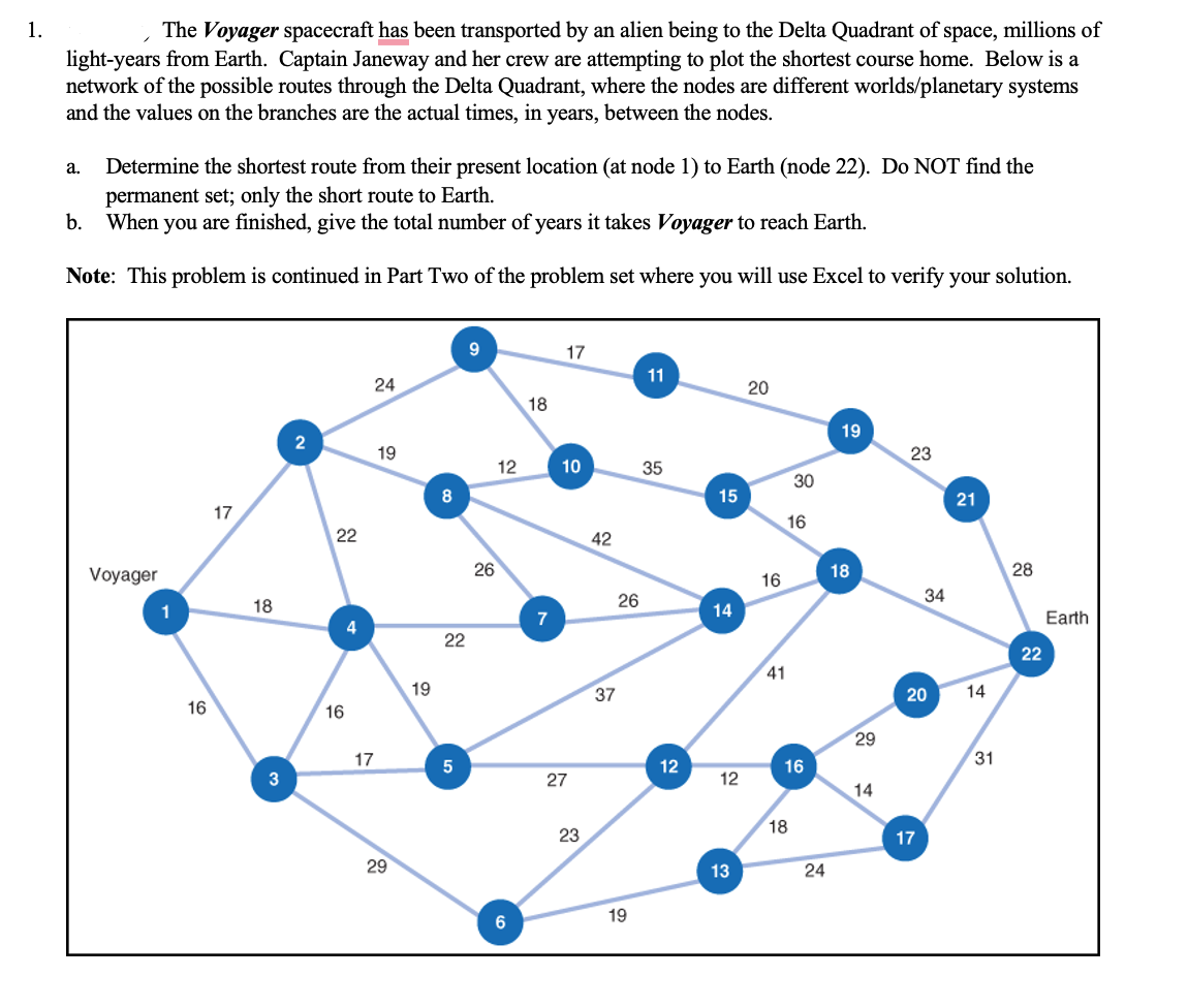  Please show the work for this question. The Voyager spacecraft has