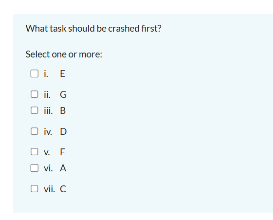 Select one or more: i. G ii. C iii. B iv. F