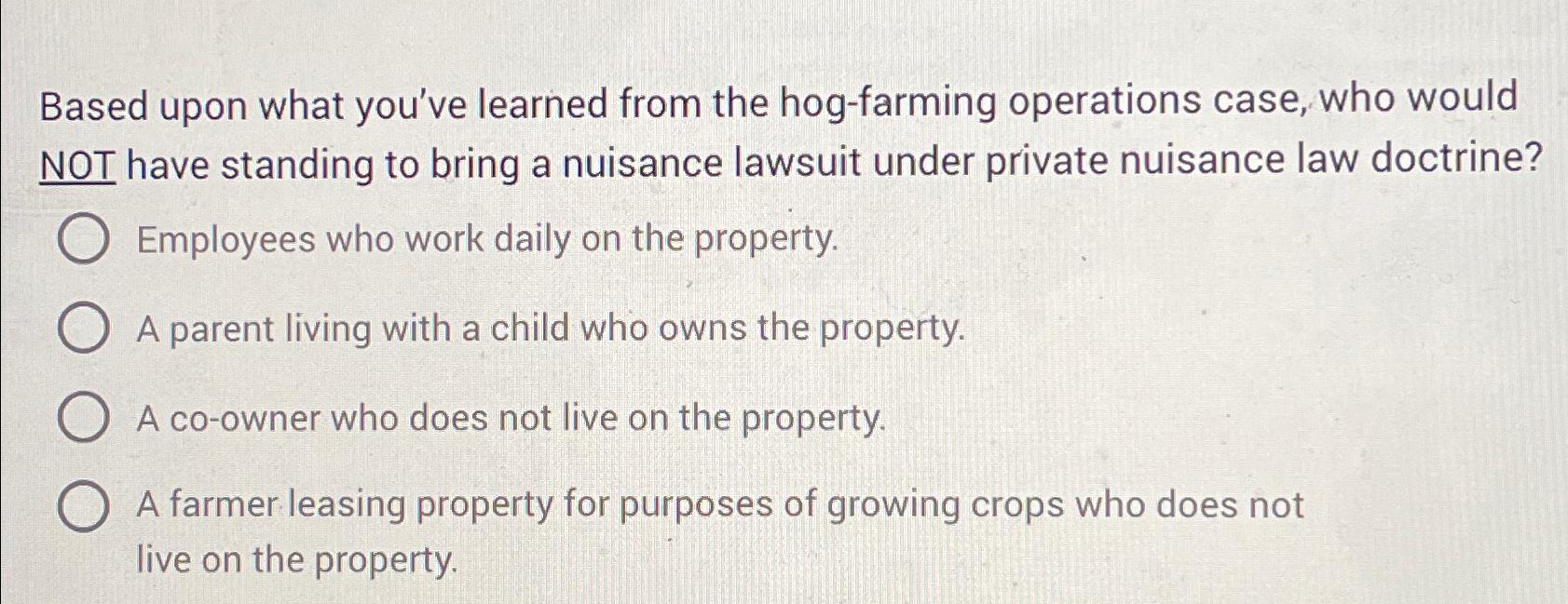  Based upon what you've learned from the hog-farming operations case, who