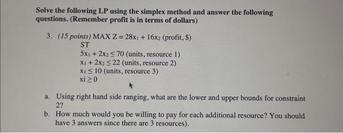  Solve the following LP using the simplex method and answer the