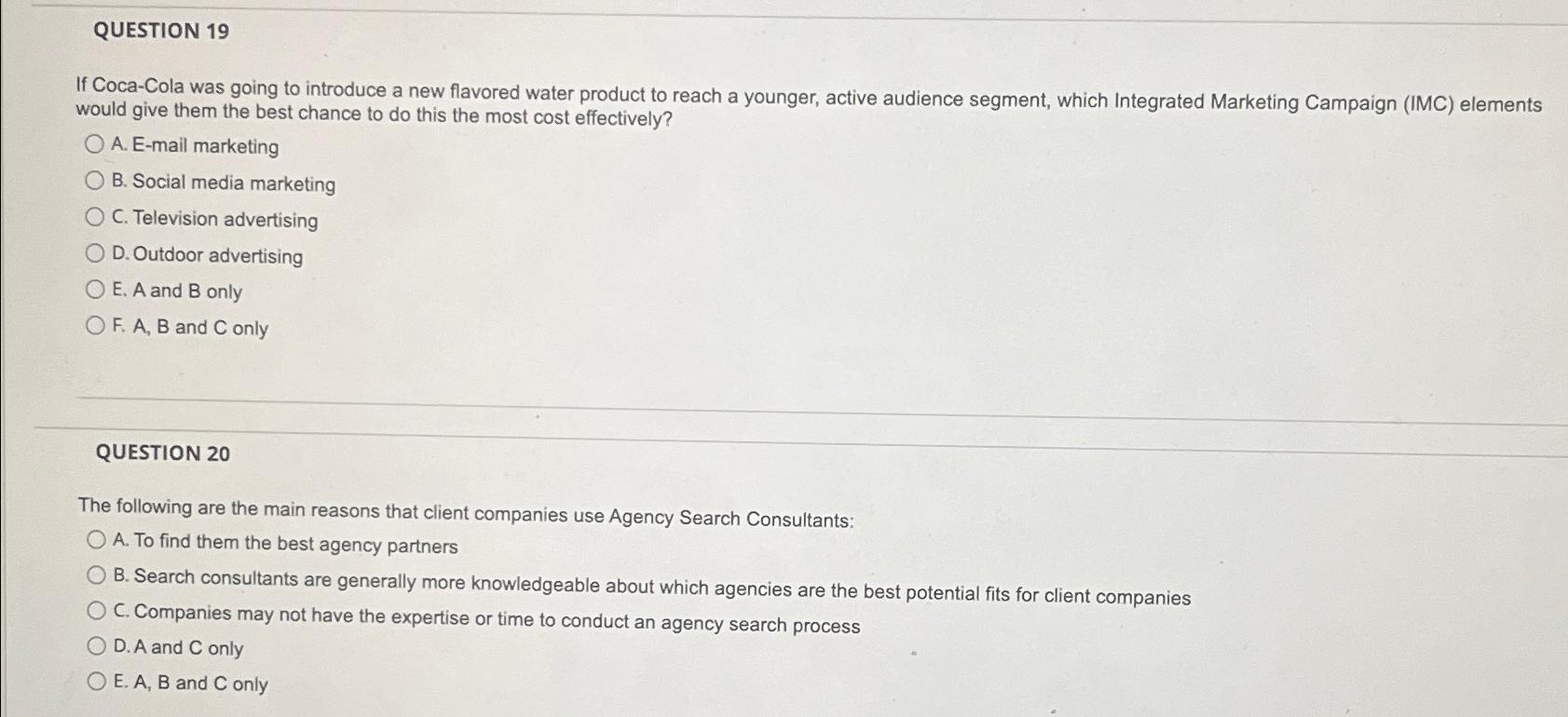  QUESTION 19 If Coca-Cola was going to introduce a new flavored