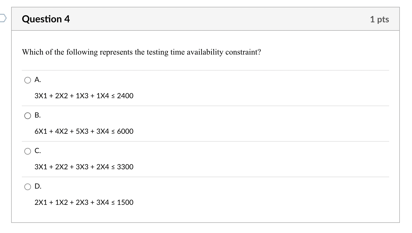  Which of the following represents the testing time availability constraint? A.