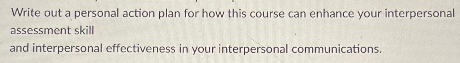  Write out a personal action plan for how this course can
