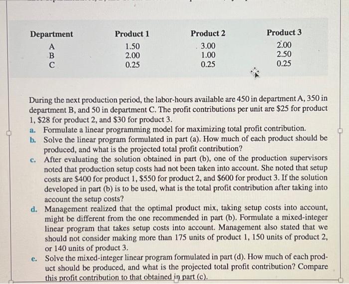  PLease solve using EXCEL and show the steps Department A B