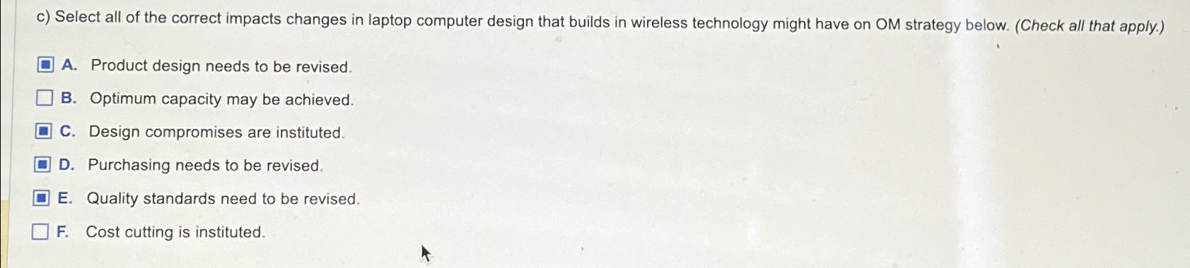  c) Select all of the correct impacts changes in laptop computer