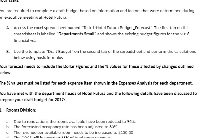 ou are required to complete a draft budget based on information