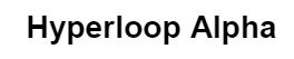 Hyperloop Alpha