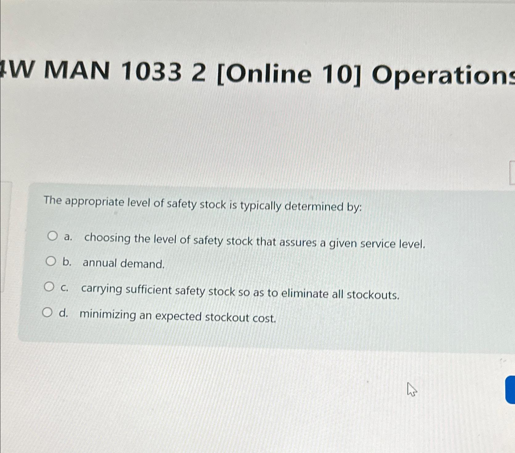 W MAN 10332[Online 10] Operations The appropriate level of safety stock