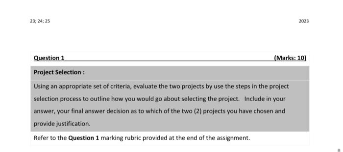  Question 1: Marking Rubric 23;24;25 Question 1 (Marks: 10 Project Selection