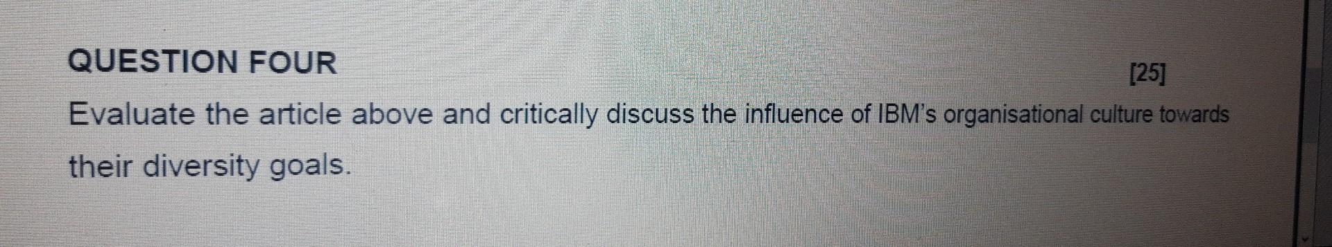  QUESTION FOUR [25] Evaluate the article above and critically discuss the