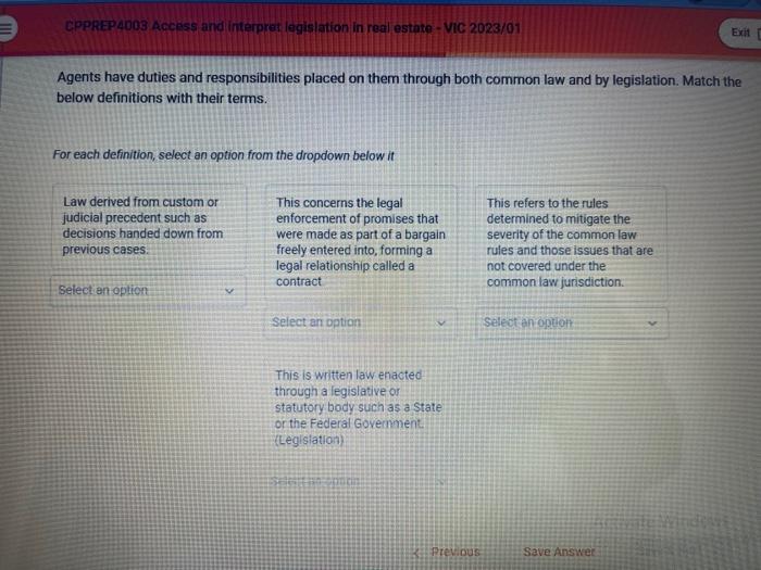  Agents have duties and responsibilities placed on them through both common