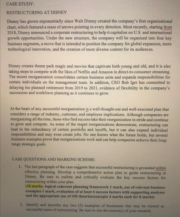  CASE STUDY: RESTRUCTURING AT DISNEY Disney has grown exponentially since Walt