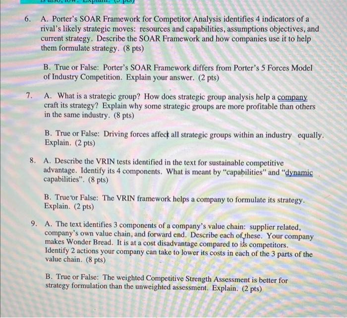  6. A. Porter's SOAR Framework for Competitor Analysis identifies 4 indicators