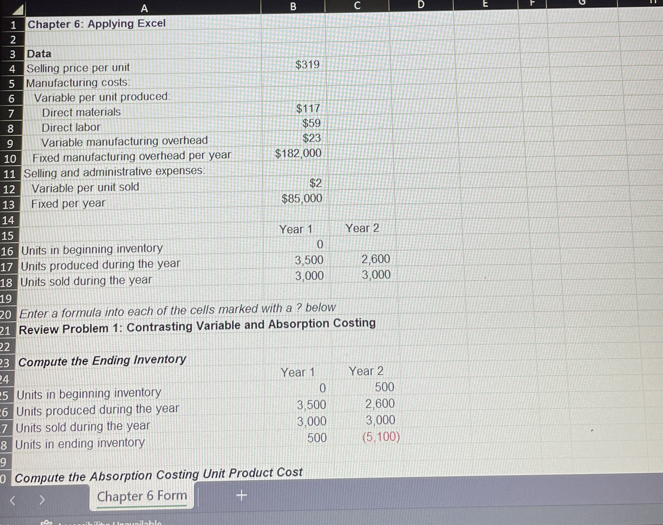  Chapter 6: Applying Excel Data Selling price per unit Manufacturing costs: