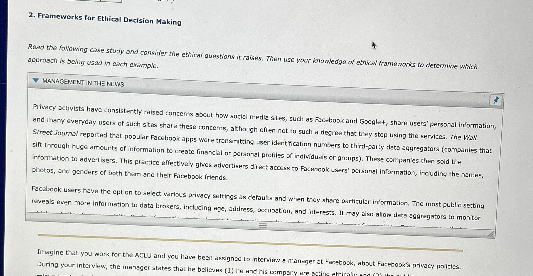  Frameworks for Ethical Decision Making Read the following case study and