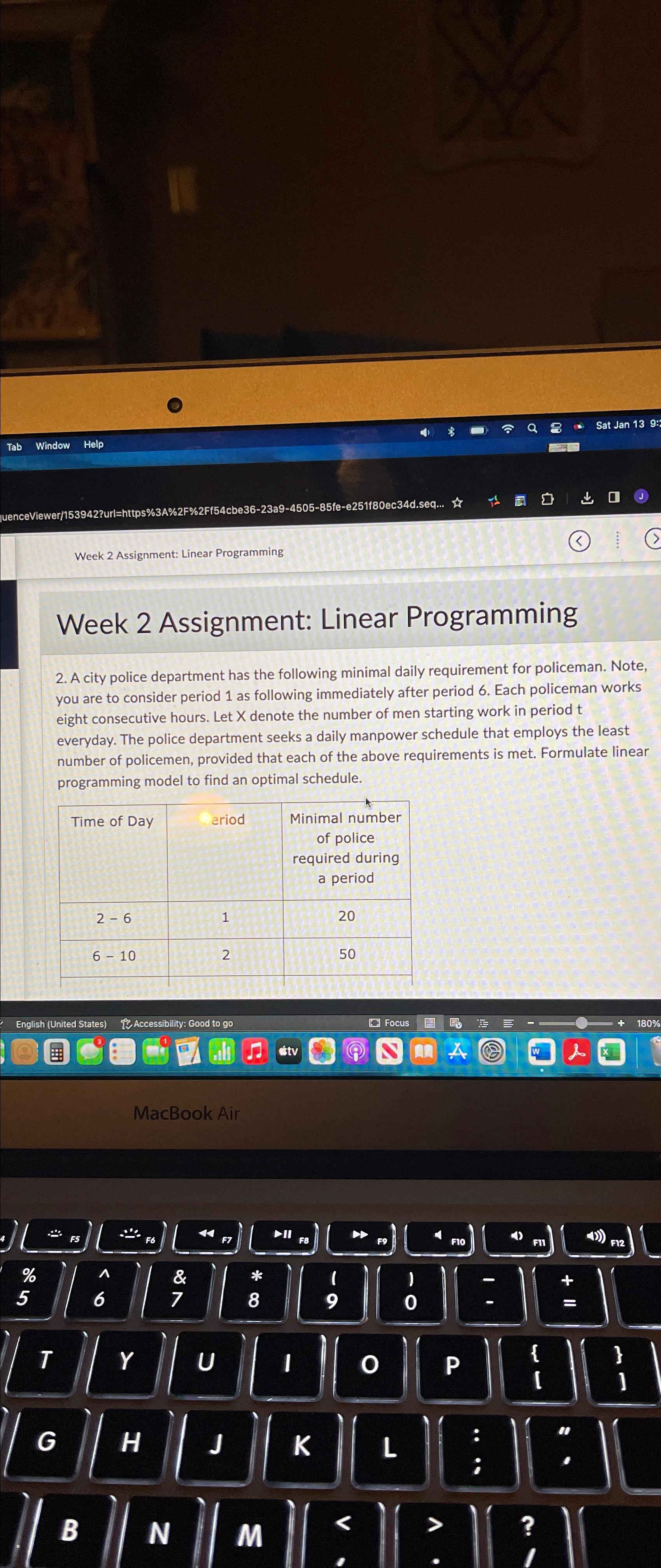  Week 2 Assignment: Linear Programming 2. A city police department has