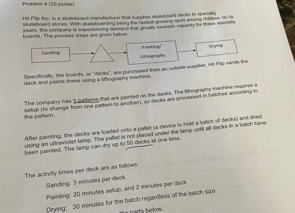 ONLY QUESTION 3 PLEASE! Hit Flip Inc. is a skateboard manufacturer that