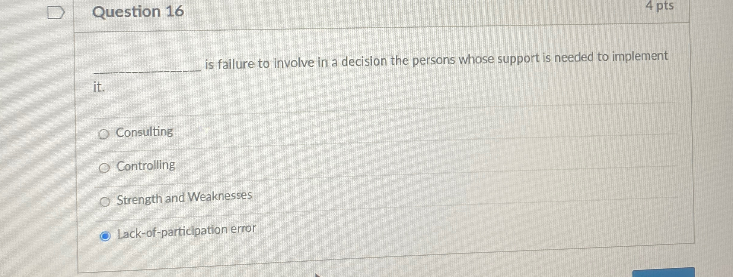  Question 16 4 pts q, is failure to involve in a
