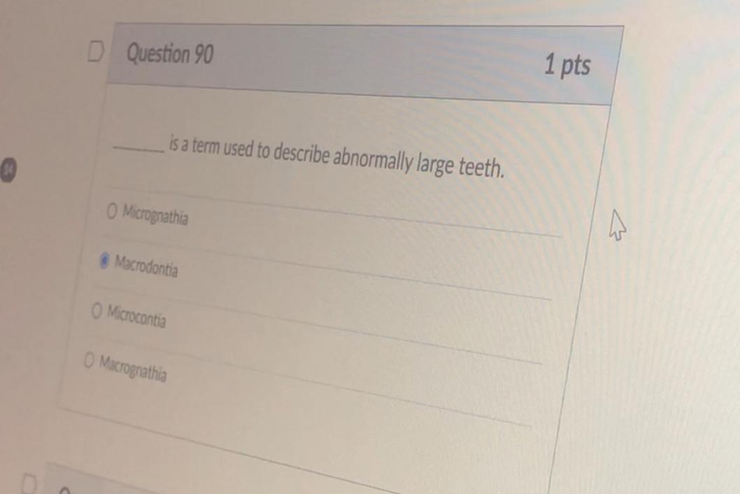  Question 90 1pts is a term used to describe abnormally large