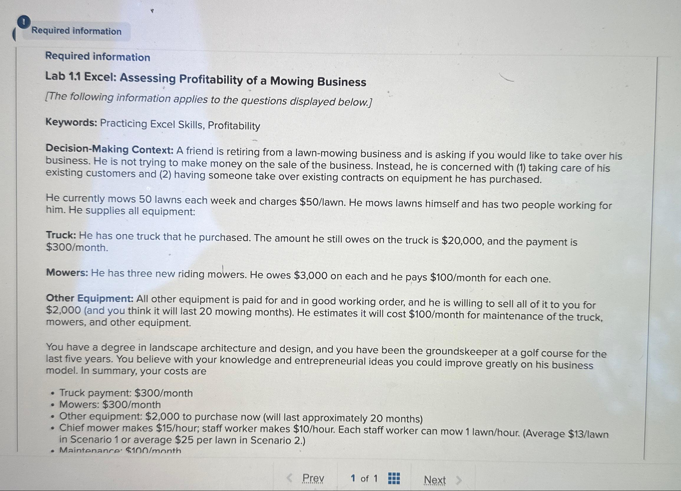  Required information Required information Lab 1.1 Excel: Assessing Profitability of a
