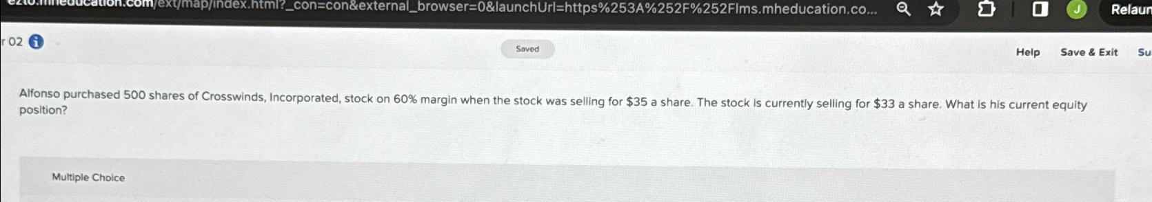  r 02 i Help Save & Exit Su position? Multiple Choice