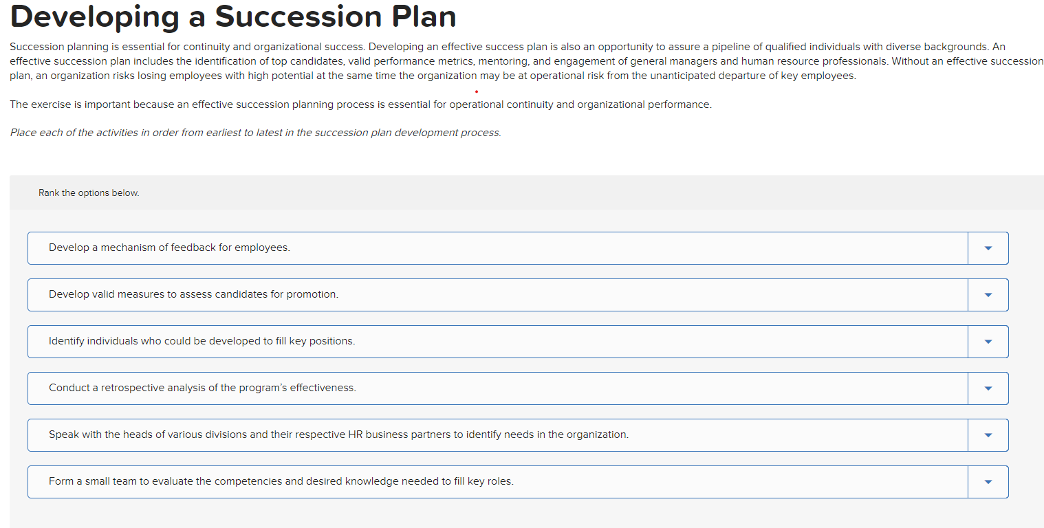 Developing a Succession Plan plan, an organization risks losing employees with