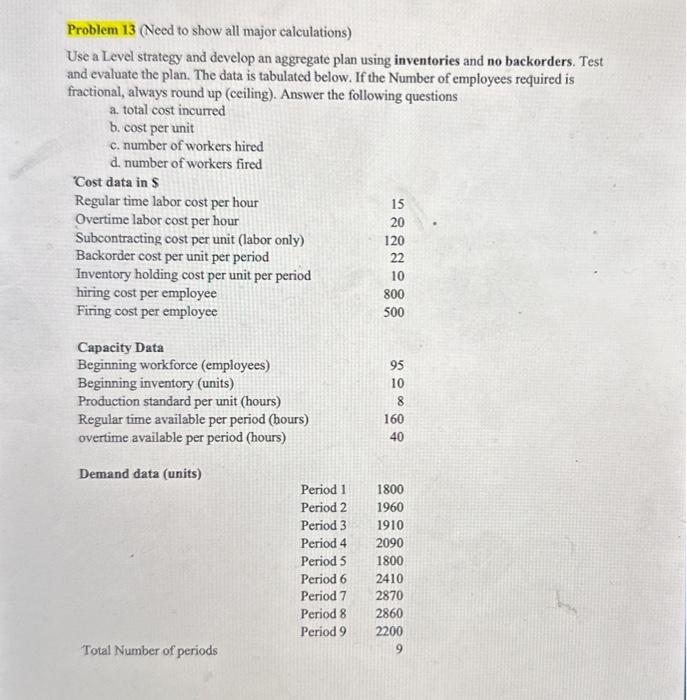  Problem 13 (Need to show all major calculations) Use a Level