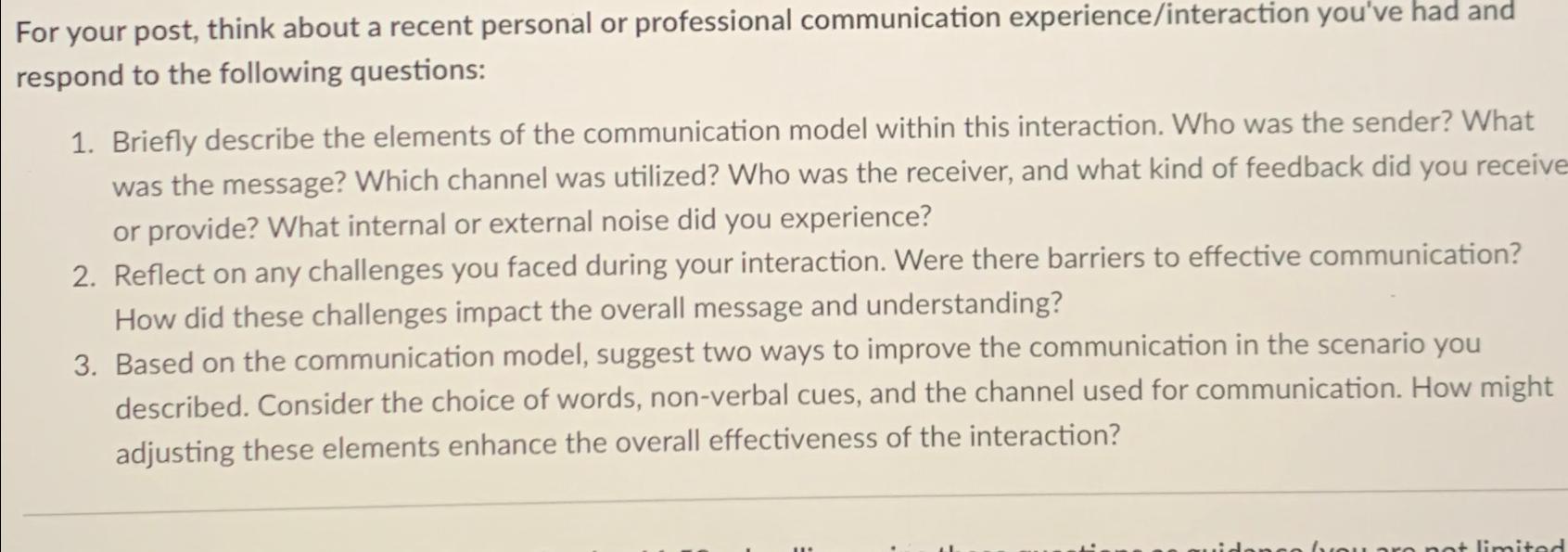  For your post, think about a recent personal or professional communication