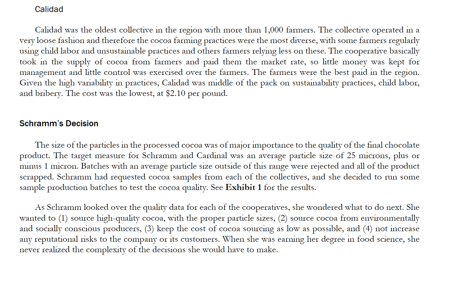 scientist to the head of South American cocoa purchasing at Cardinal over