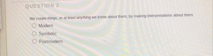  We create things, or at least anything we know about them,