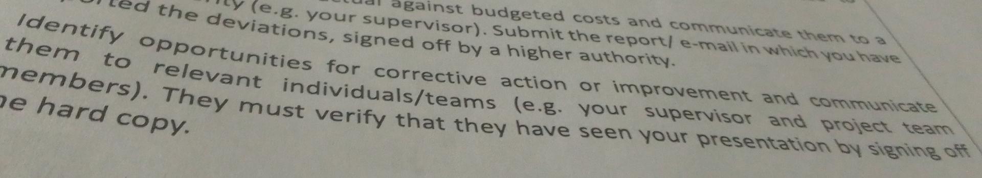  led the devie.g. your supervist budgeted costs and communicate them to