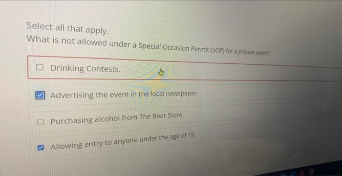  Select all that apply. What is not allowed under a Special