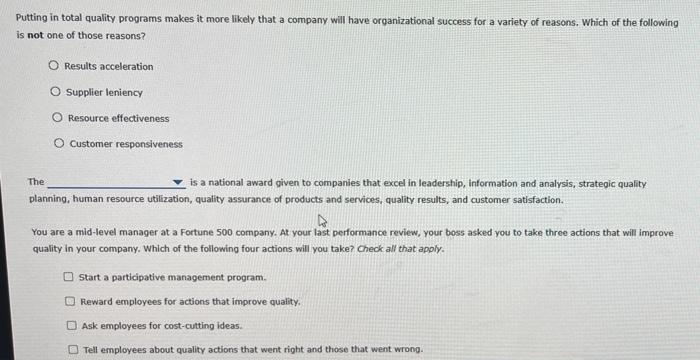  Putting in total quality programs makes it more likely that a