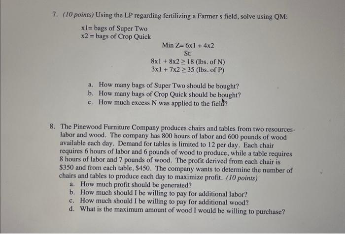  7. (10 points) Using the LP regarding fertilizing a Farmer s