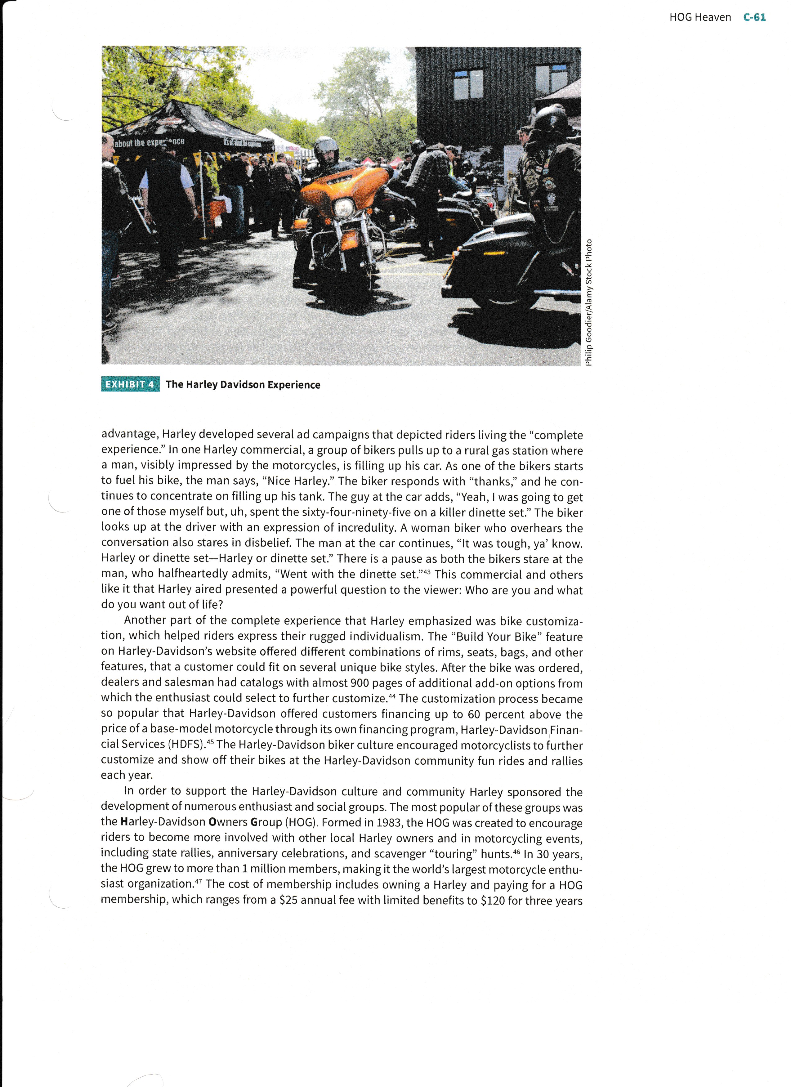 a 12-month period, its stock price plummeted 70 percent. 1 Harley had