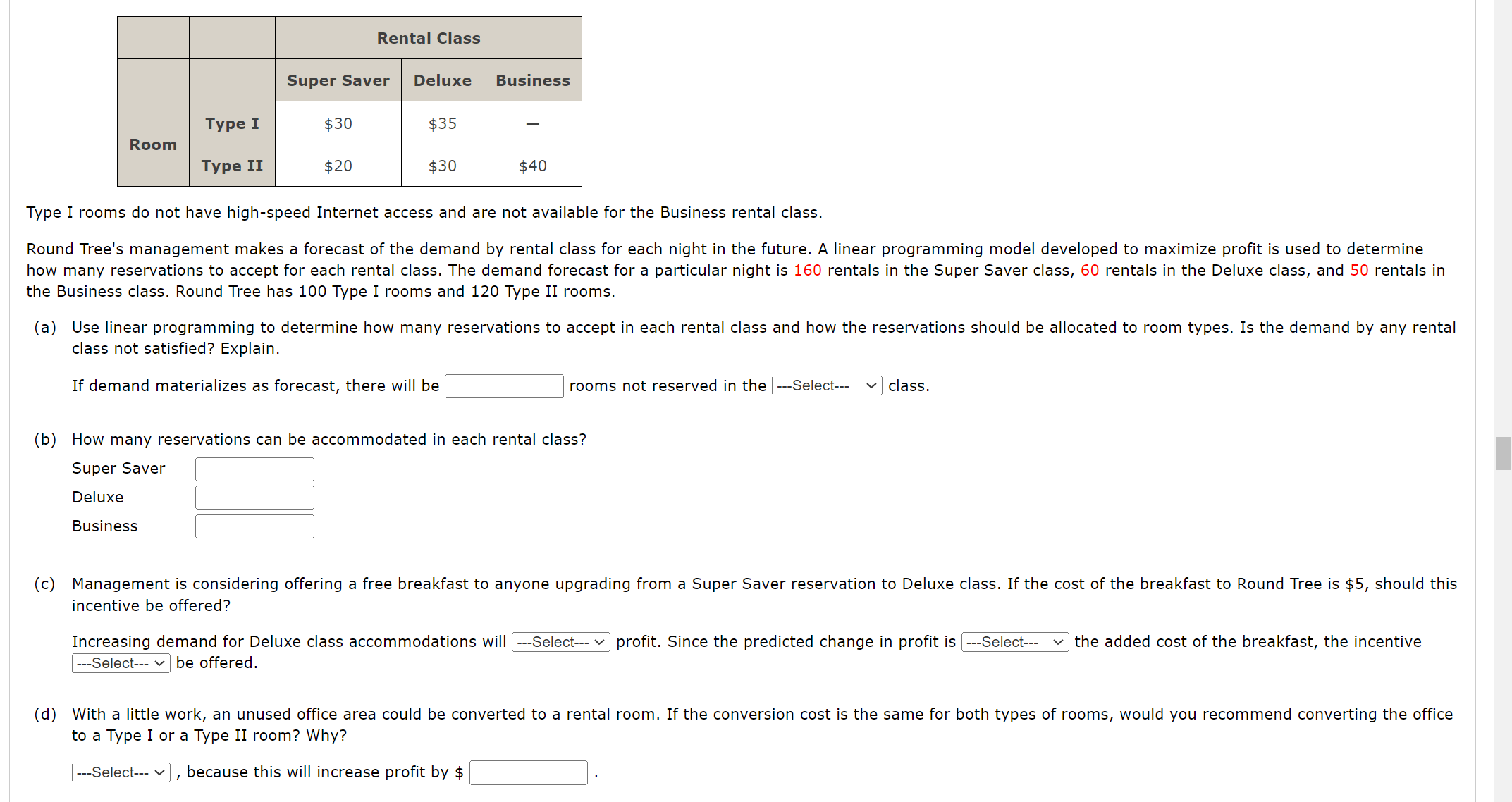  Type I rooms do not have high-speed Internet access and are